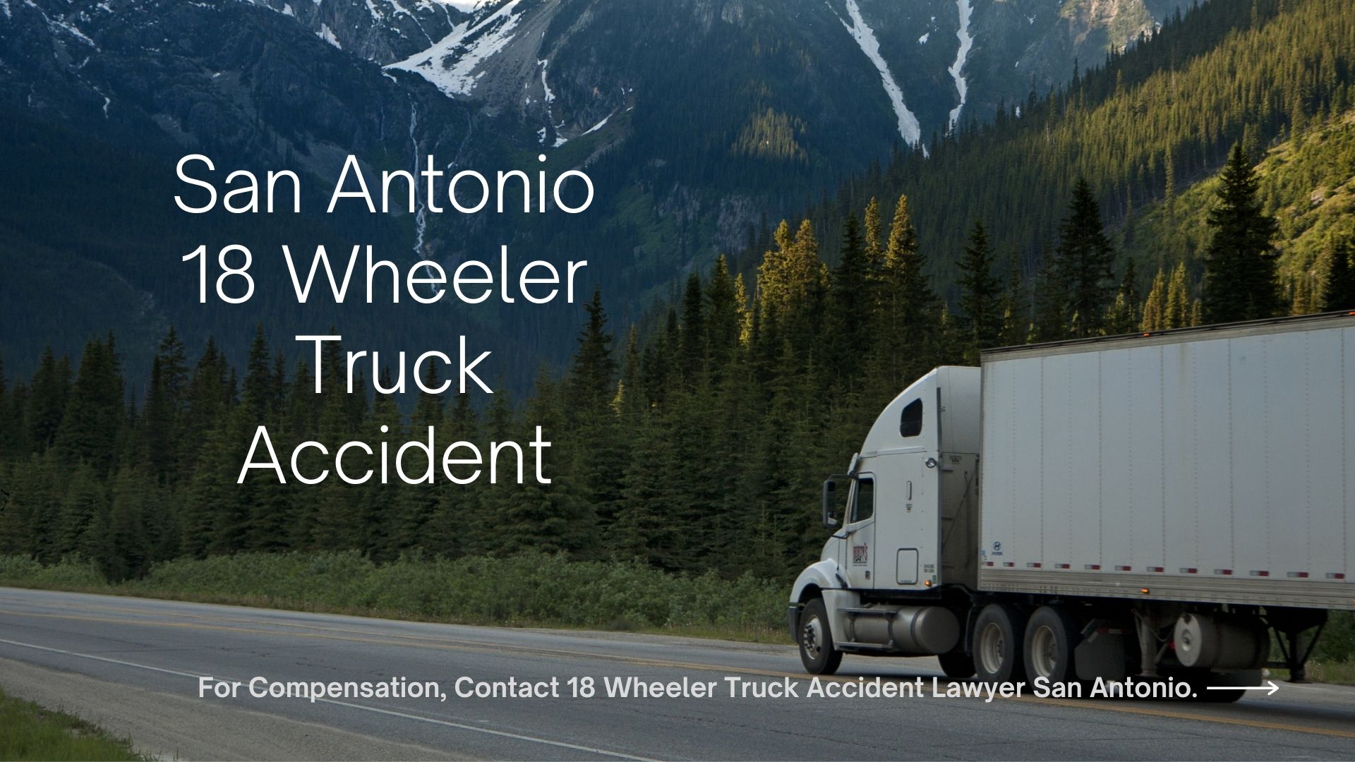 18 Wheeler Accident Lawyer San Antonio TechZooZ