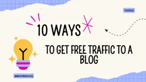 10 ways to get free traffic to a new blog