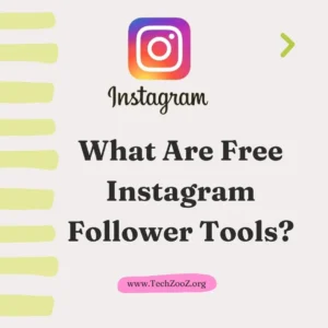 What Are Free Instagram Follower Tools